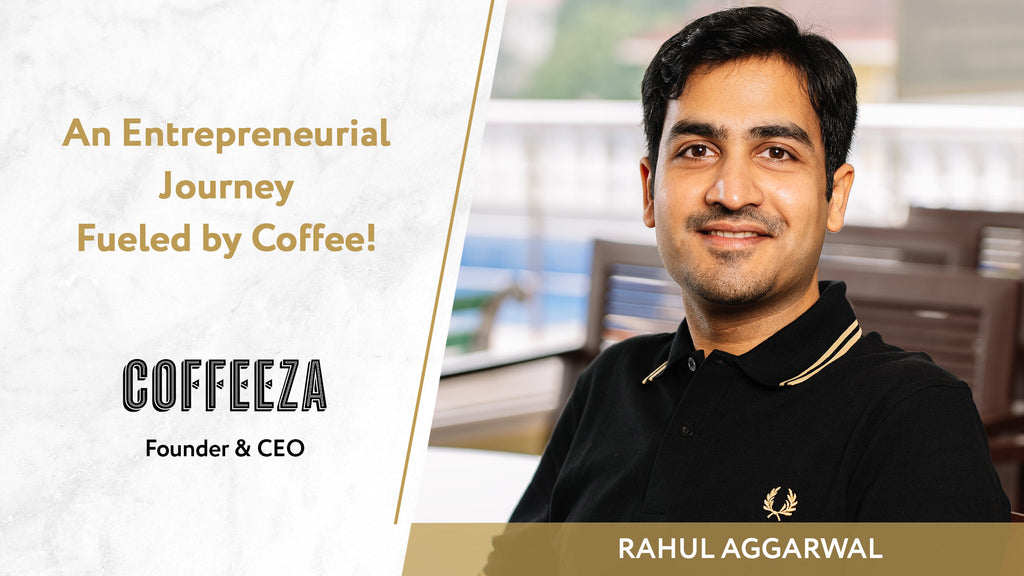 An Entrepreneurial Journey Fueled by Coffee! - Coffeeza